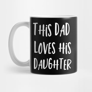 This Dad Loves His Daughter Partners For Life Mug